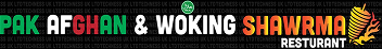 Pak Afghan & Woking Shawarma Restaurant